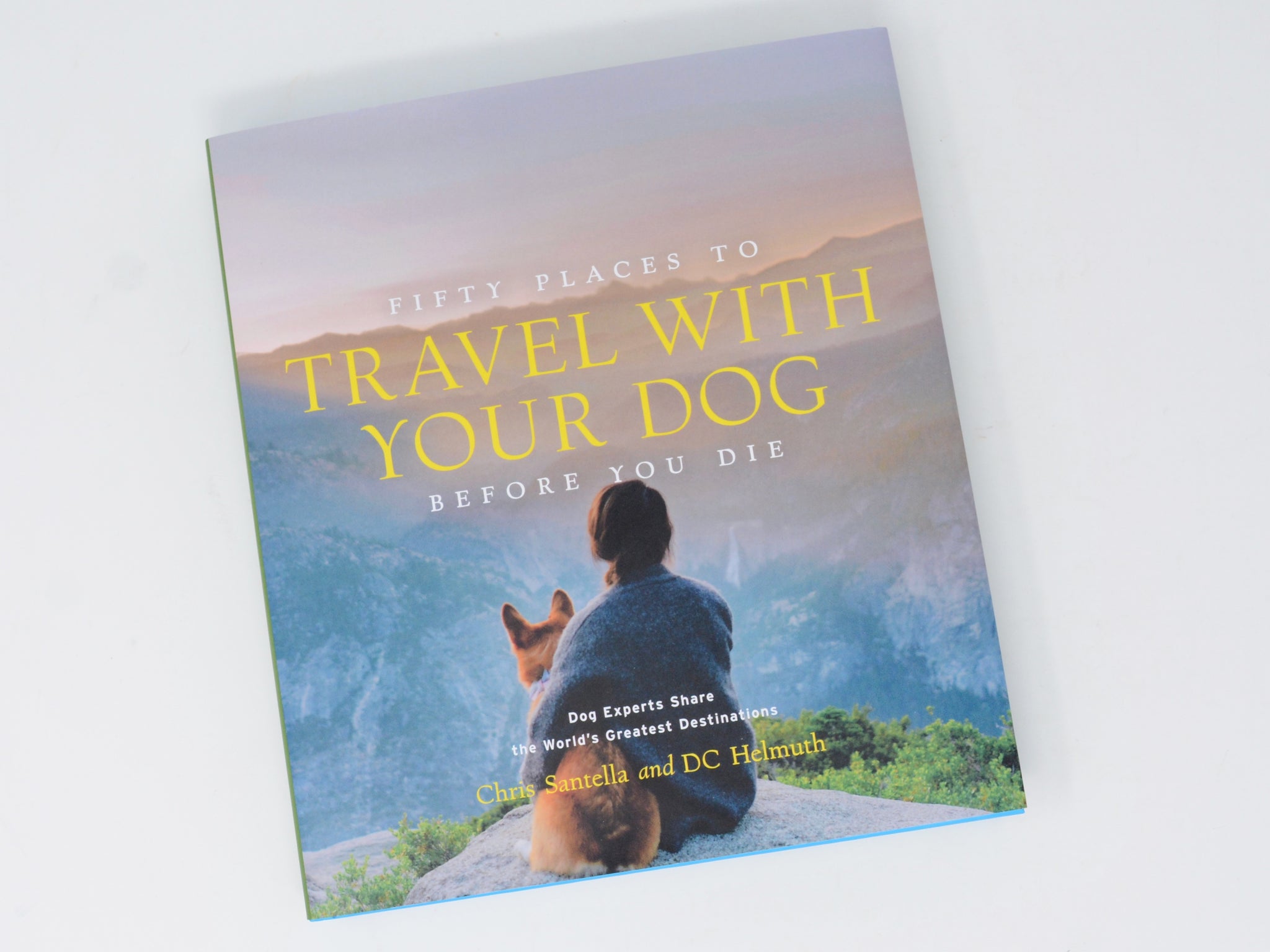 Fifty Places to Travel with Your Dog