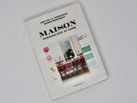 Maison: Parisian Chic at Home